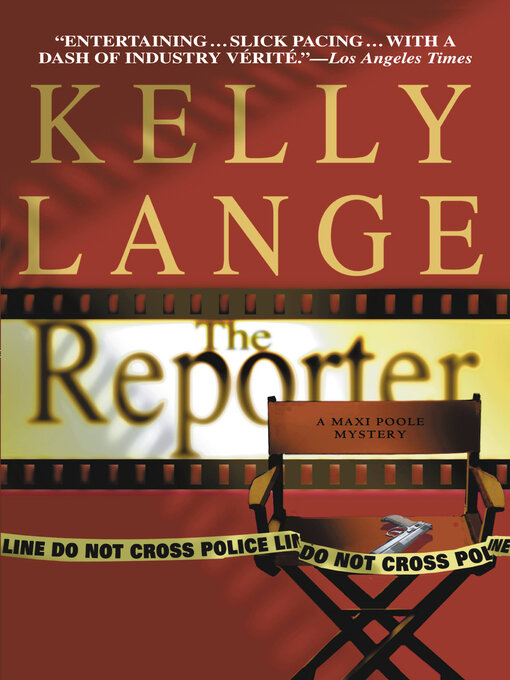 Title details for The Reporter by Kelly Lange - Available